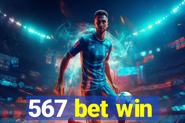 567 bet win